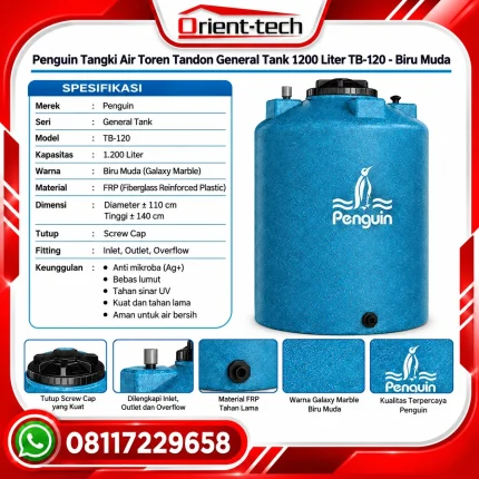 Brosur Penguin Tangki Air Toren Tandon General Tank 1200 Liter TB-120 Biru Muda Galaxy Marble berbahan FRP dengan tutup screw cap, desain anti lumut, tahan sinar UV, lengkap spesifikasi produk dan kontak Orient-tech.